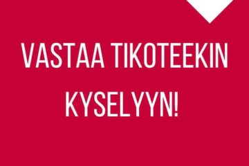 Vastaa Tikoteekin kyselyyn!